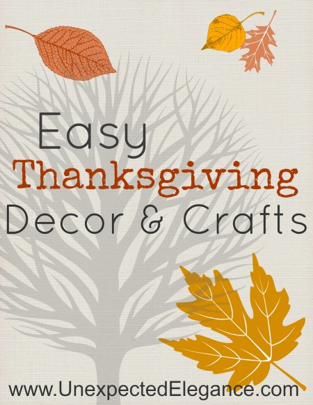 Easy Thanksgiving Decor and Crafts