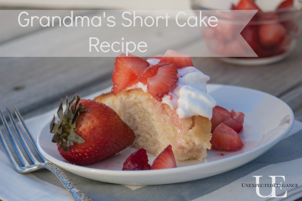 Grandmas Short Cake Recipe at Unexpected Elegance