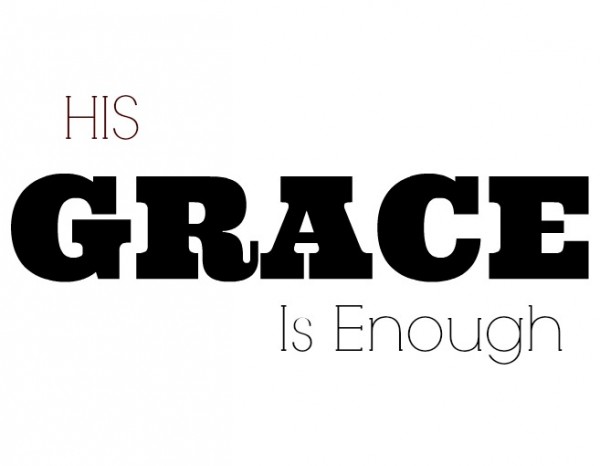 His GRACE IS Enough