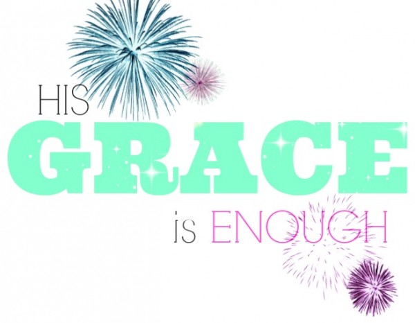 His GRACE is enough printable