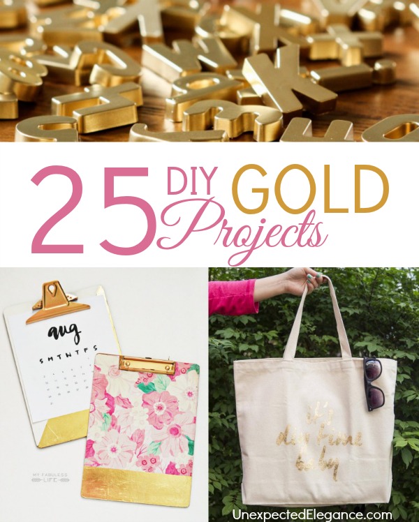 25 DIY Gold Projects