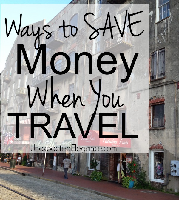 How to Save Money When You Are Traveling