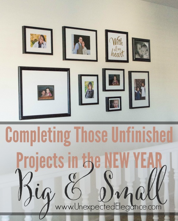 It's time to finish those projects…BIG and SMALL!