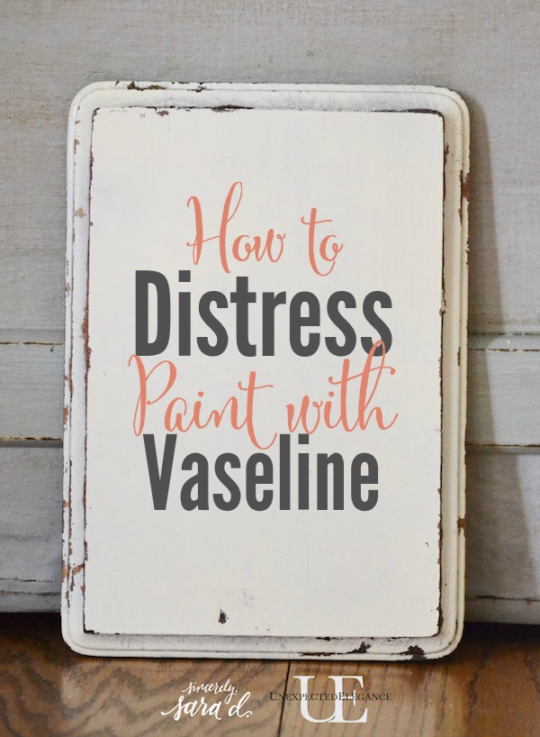 Want to easily distress a piece a piece of furniture?! Try this awesome and EASY technique using Vaseline. 