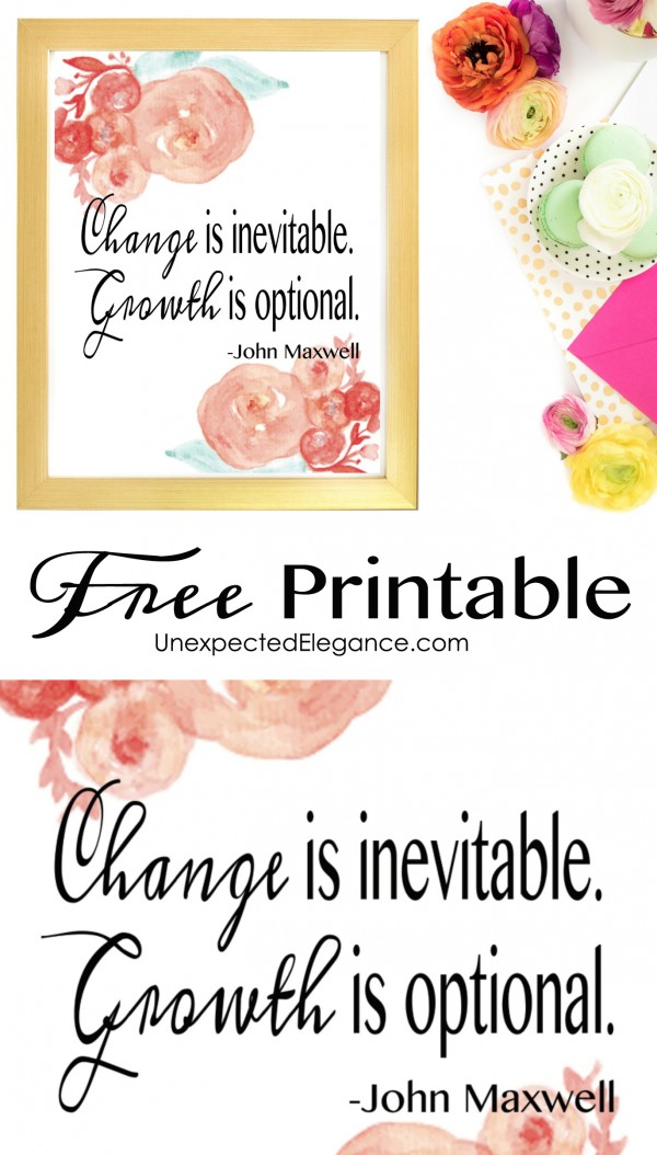 Need a new piece of artwork? Download this FREE John Maxwell quote, "Change is inevitable. Growth is optional."